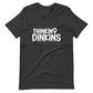 Thinking Dinkins T-shirt